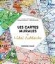 Les cartes murales de Vidal-Lablache : éditées et présentées par Jacques Scheibling et Caroline Leclerc