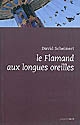Le Flamand aux longues oreilles : roman