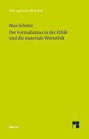 Der Formalismus in der Ethik und die materiale Wertethik : neuer Versuch der Grundlegung eines ethischen Personalismus
