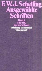 Ausgewahlte Schriften : Band 6 : Schriften 1842-1852 : Erster Teilband