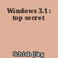 Windows 3.1 : top secret