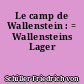 Le camp de Wallenstein : = Wallensteins Lager