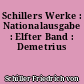 Schillers Werke : Nationalausgabe : Elfter Band : Demetrius