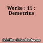 Werke : 11 : Demetrius