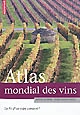 Atlas mondial des vins : la fin d'un ordre consacré ?