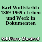 Karl Wolfskehl : 1869-1969 : Leben und Werk in Dokumenten