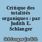 Critique des totalités organiques : par Judith E. Schlanger