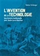 L'invention de la technologie : une histoire intellectuelle avec André Leroi-Gourhan