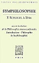 Symphilosophie : F. Schlegel à Iéna : avec la traduction de la Philosophie transcendantale (Introduction-Philosophie de la philosophie)