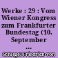 Werke : 29 : Vom Wiener Kongress zum Frankfurter Bundestag (10. September 1814-31. Oktober 1918)