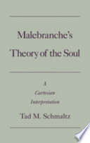 Malebranche's theory of the soul : a Cartesian interpretation