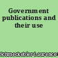 Government publications and their use