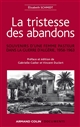 La tristesse des abandons : Souvenirs d'une femme pasteur dans la guerre d'Algérie, 1958-1963