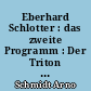 Eberhard Schlotter : das zweite Programm : Der Triton mit dem Sonnenschirm : Old Shatterhand und die Seinen : Ein unerledigter Fall : Und dann die Herren Leutnants! : Der Ritter vom Geist