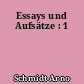 Essays und Aufsätze : 1