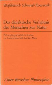 Das Dialektische Verhältnis des Menschen zur Natur : philosophiegeschichtliche Studien zur Naturproblematik bei Karl Marx