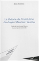 La théorie de l'institution du doyen Maurice Hauriou