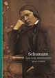 Schumann : les voix intérieures