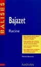 "Bajazet", Racine : des repères pour situer l'auteur...