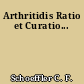 Arthritidis Ratio et Curatio...