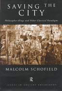 Saving the city : philosopher-kings and other classical paradigms