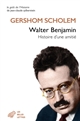 Walter Benjamin : histoire d'une amitié