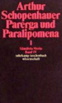 Parerga und Paralipomena : kleine philosophische Schriften : I