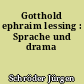Gotthold ephraim lessing : Sprache und drama