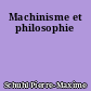 Machinisme et philosophie