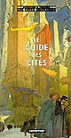 Le guide des cités