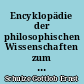 Encyklopädie der philosophischen Wissenschaften zum Gebrauche für seine Vorlessungen