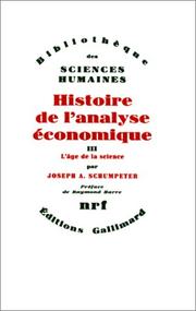 Histoire de l'analyse économique : 3 : L'âge scientifique : de 1870 à J.M. Keynes