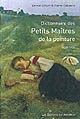 Dictionnaire des petits maîtres de la peinture : 1820-1920