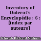Inventory of Diderot's Encyclopédie : 6 : [index par auteurs]