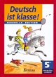Deutsch ist klasse ! : 5e première langue, cycle central des collèges : nouveaux programmes 1997