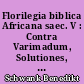 Florilegia biblica Africana saec. V : Contra Varimadum, Solutiones, Testimonia, De Trinitate