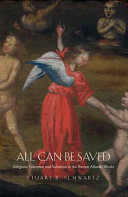 All can be saved : religious tolerance and salvation in the Iberian Atlantic world