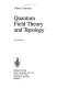 Quantum field theory and topology
