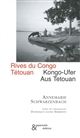Rives du Congo Tétouan : = Kongo-ufer aus Tetouan