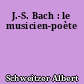 J.-S. Bach : le musicien-poète