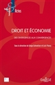 Droit et économie : des divergences aux convergences : [actes du colloque éponyme du 6 avril 2017, La Roche-sur-Yon]