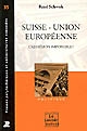 Suisse-Union européenne, l'adhésion impossible ?