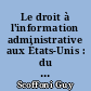 Le droit à l'information administrative aux États-Unis : du modèle américain au système français de transparence