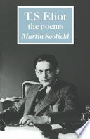 T. S. Eliot : the poems