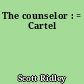 The counselor : = Cartel