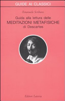 Guida alla lettura delle Meditazioni Metafisiche di Descartes