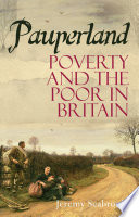 Pauperland : poverty and the poor in Britain