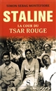 Staline : la cour du tsar rouge