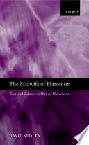 The midwife of platonism : text and subtext in Plato's "Theaetetus"