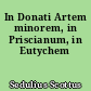 In Donati Artem minorem, in Priscianum, in Eutychem